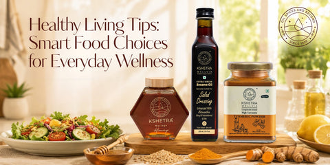 Healthy Living Tips: Smart Food Choices for Everyday Wellness