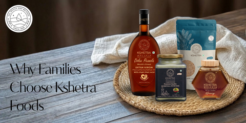 Safe Food Brands for Cooking: Why Families Choose Kshetra Foods