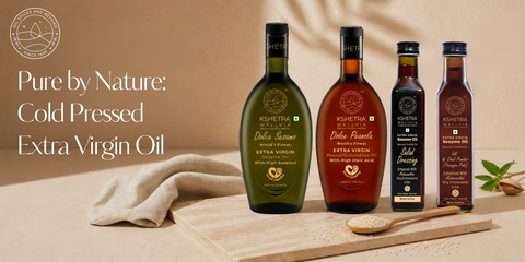Kshetra's | Cold Pressed Extra Virgin Oils