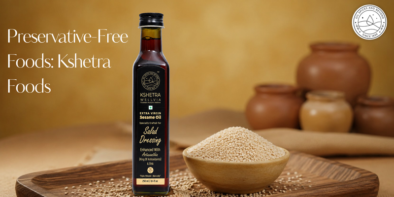 Preservative-Free Foods: Kshetra Foods
